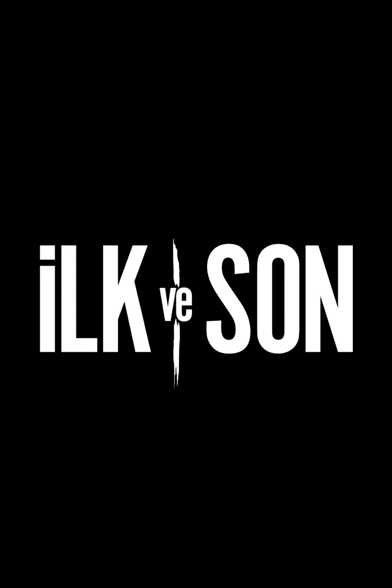 İlk ve Son - görsel 13