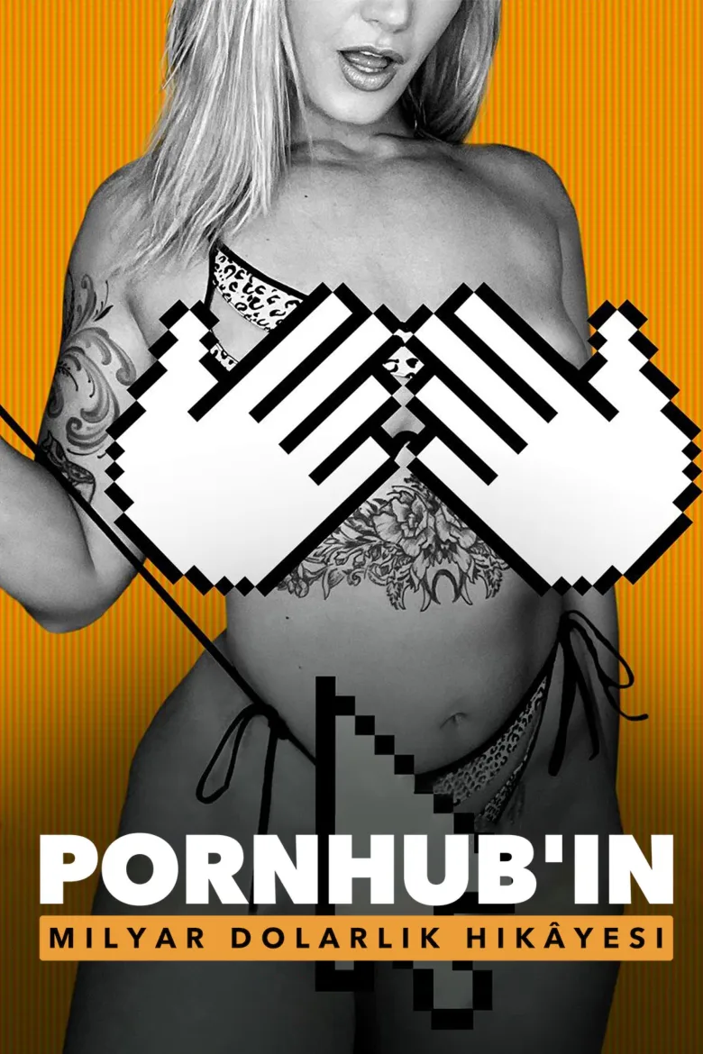 Pornhub'ın Milyar Dolarlık Hikâyesi İndir - görsel 11