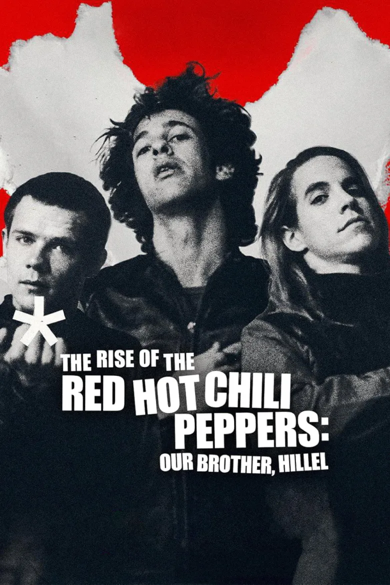 The Rise of the Red Hot Chili Peppers: Our Brother, Hillel İndir - görsel 12