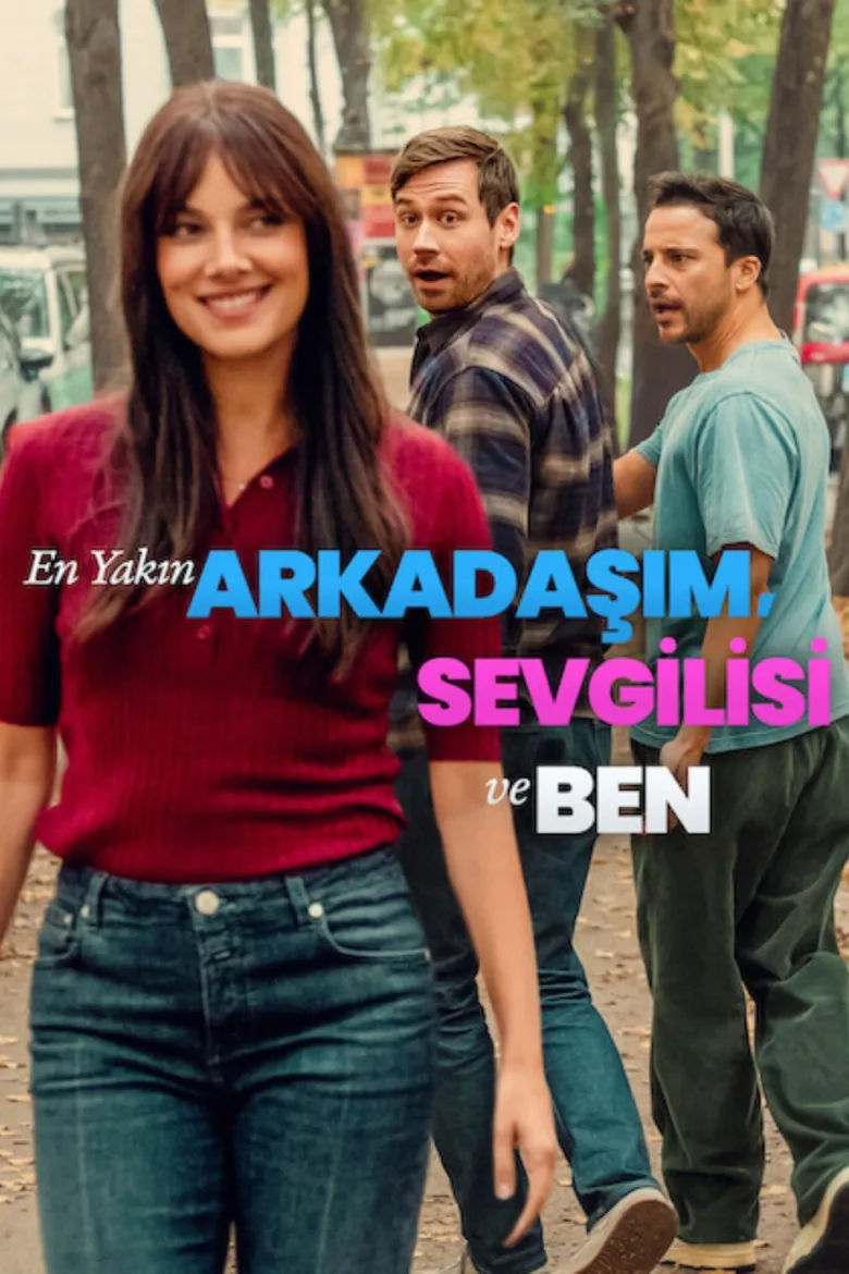 En Yakın Arkadaşım, Sevgilisi ve Ben - görsel 2