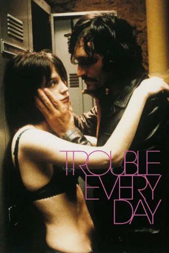 Trouble Every Day İndir posteri