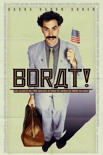 Borat: Şanlı Kazakistan Milletinin Çıkarlarını Arttırmak İçin Amerikan Kültürünün İncelenmesi İndir posteri