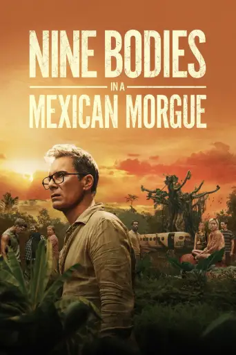 Nine Bodies in a Mexican Morgue posteri