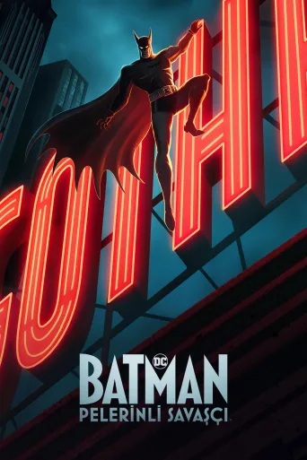 Batman: Pelerinli Savaşçı 1080p İndir posteri