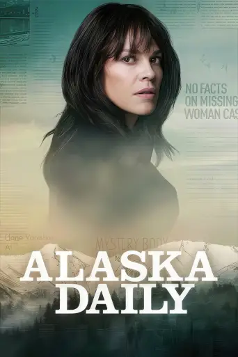 Alaska Daily 1080p Altyazılı İndir posteri