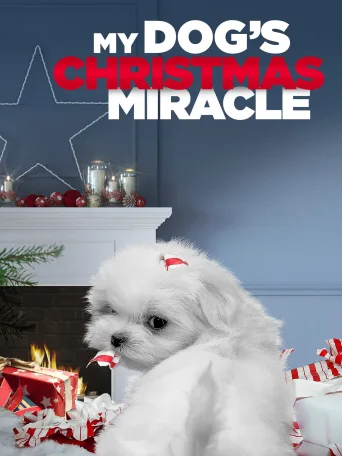 My Dog's Christmas Miracle İndir posteri