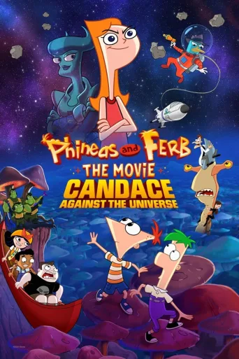 Phineas and Ferb: The Movie: Candace Against the Universe İndir