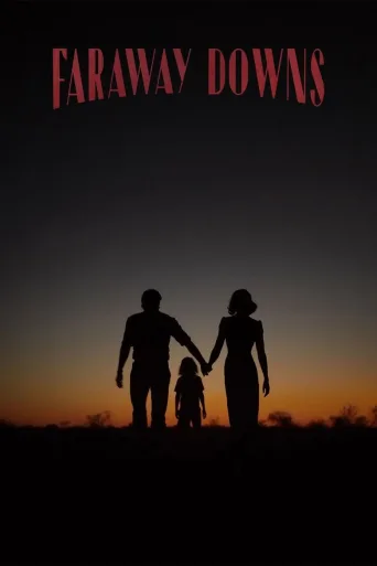 Faraway Downs 1080p İndir posteri