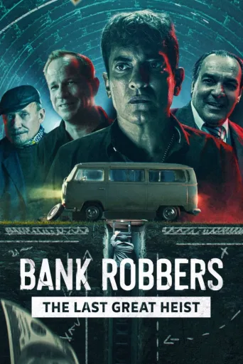 Banka Soyguncuları: Son Büyük Soygun İndir posteri