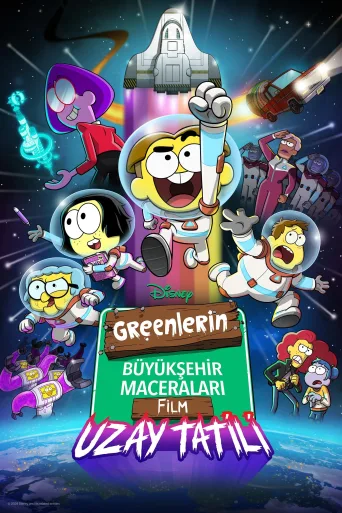 Greenlerin Büyükşehir Maceraları, Film: Uzay Tatili İndir