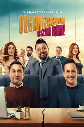 Organizasyon Bizim İşimiz posteri