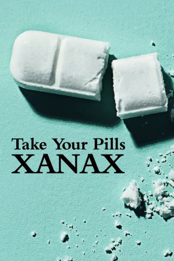 Take Your Pills: Xanax İndir posteri