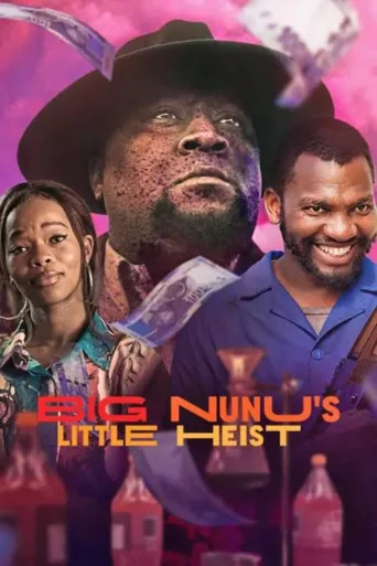 Big Nunu's Little Heist İndir posteri