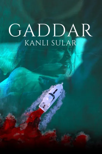 Gaddar: Kanlı Sular İndir posteri