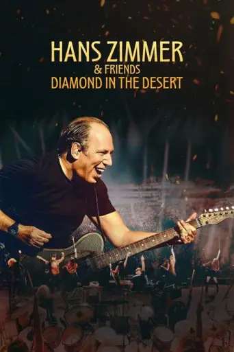 Hans Zimmer & Friends: Diamonds in the Desert posteri