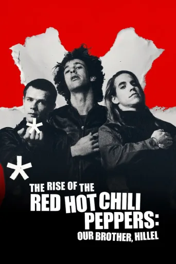 The Rise of the Red Hot Chili Peppers: Our Brother, Hillel İndir