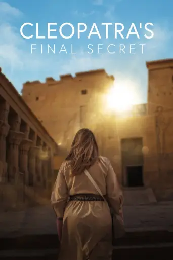 Kleopatra'nın Kayıp Mezarı (Cleopatra's Final Secret) posteri