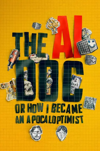 The AI Doc: Or How I Became an Apocaloptimist afişi