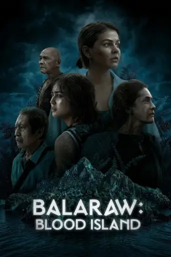 Balaraw: Blood Island 1080p Altyazılı İndir posteri