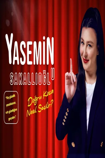 Yasemin Sakallıoğlu - Doğru Koca Nasıl Seçilir? İndir posteri