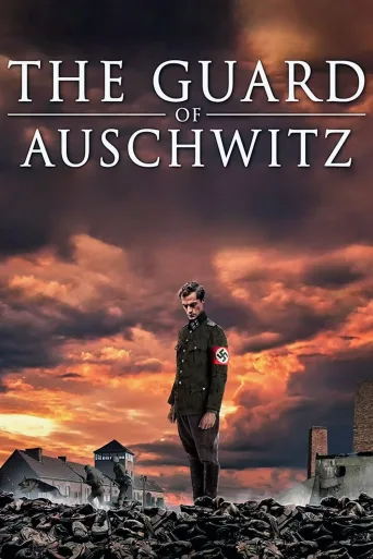 The Guard of Auschwitz İndir