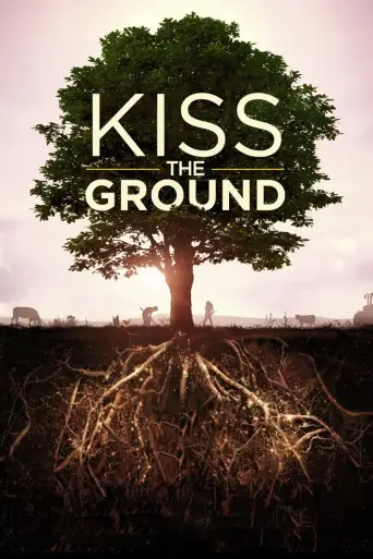Kiss the Ground: Onarıcı Tarım posteri