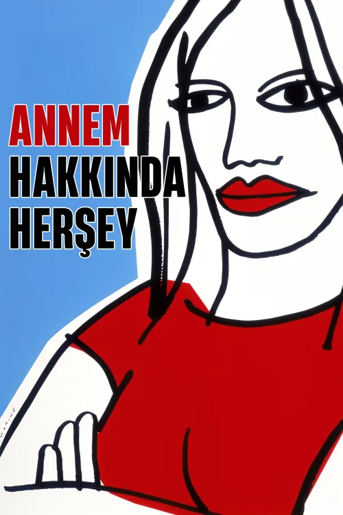 Annem Hakkında Her Şey İndir posteri