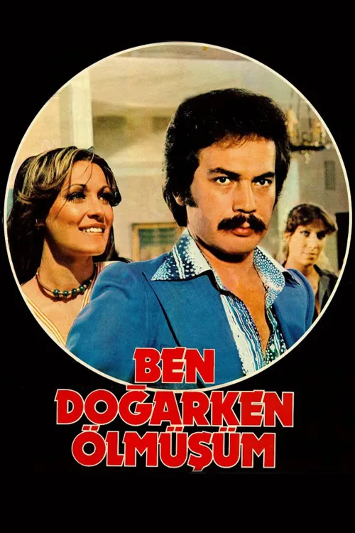 Ben Doğarken Ölmüşüm İndir posteri