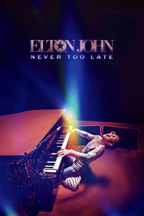 Elton John: Never Too Late İndir posteri