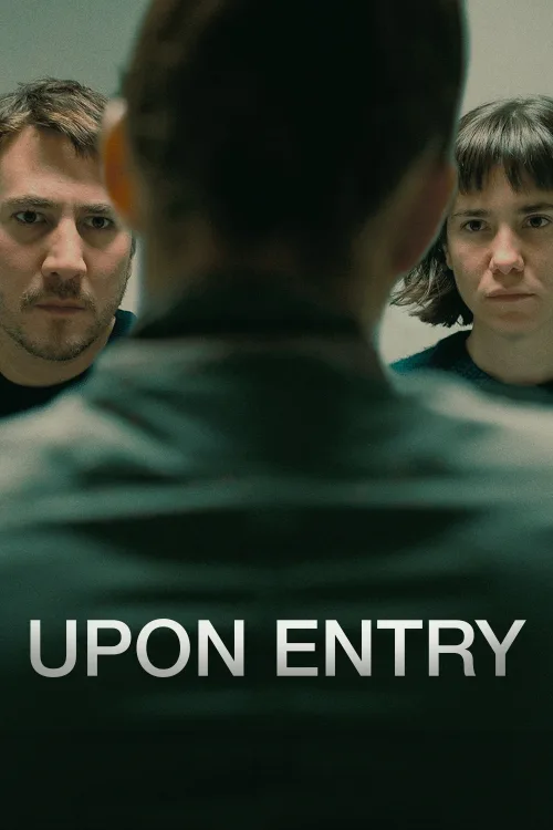 Upon Entry (La llegada) İndir posteri