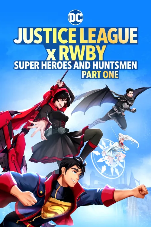 Justice League x RWBY: Super Heroes & Huntsmen, Part One İndir posteri
