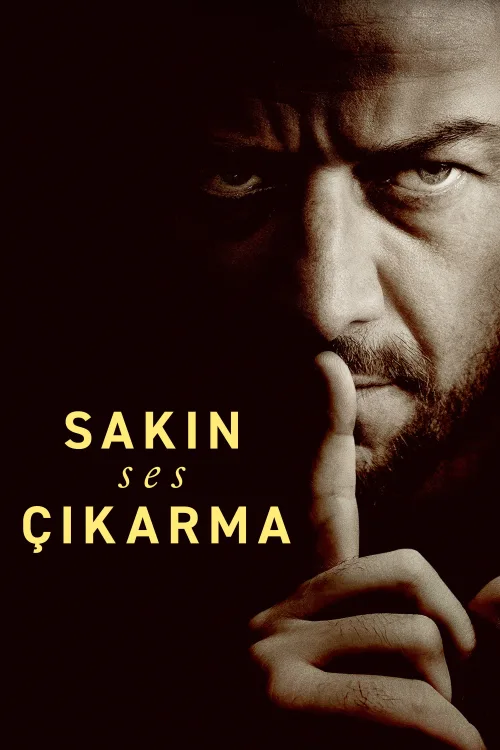 Sakın Ses Çıkarma İndir posteri