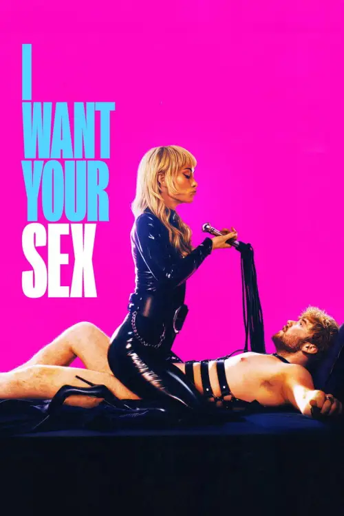 I Want Your Sex posteri