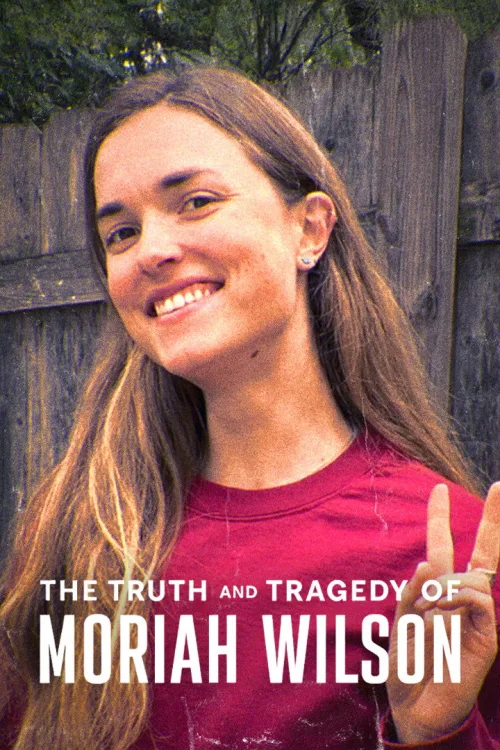 Moriah Wilson'ın Trajik ve Gerçek Hikâyesi İndir posteri