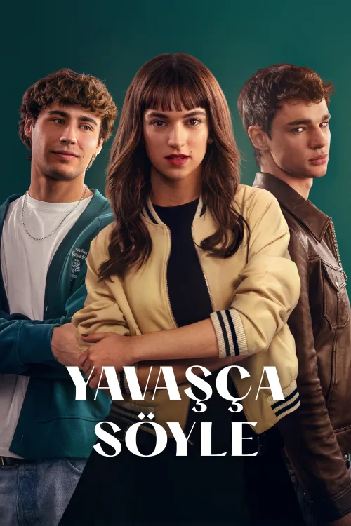 Yavaşça Söyle İndir posteri