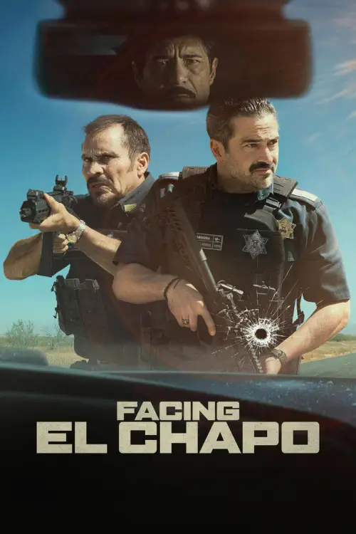 Facing El Chapo posteri