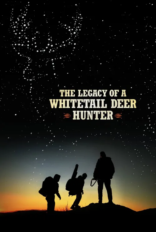 The Legacy of a Whitetail Deer Hunter İndir posteri