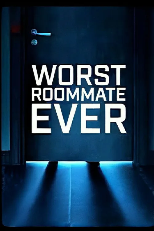 Worst Roommate Ever İndir posteri