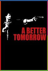 A Better Tomorrow İndir