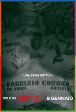 Fabrizio Corona: Io sono notizia 1080p İndir posteri