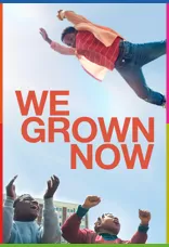 We Grown Now İndir